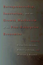 Entrepreneurship, Innovation, and the Growth Mechanism of the Free-Enterprise Economies