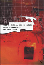 Media, Ritual and Identity