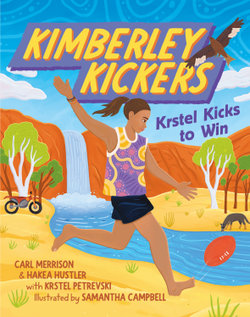 Krstel Kicks to Win (Kimberley Kickers, #2)