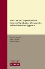 Water Law and Cooperation in the Euphrates-Tigris Region