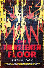 The Thirteenth Floor Anthology