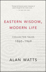Eastern Wisdom Modern Life
