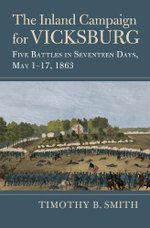 The Inland Campaign for Vicksburg The Inland Campaign for Vicksburg