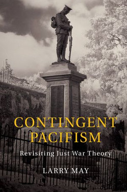 Contingent Pacifism Contingent Pacifism