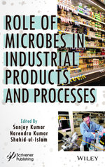 Role of Microbes in Industrial Products and Processes