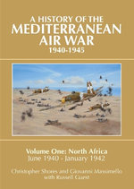 Mediterranean Air War, 1940-1945: North Africa, June 1940 - January 1942 v. 1