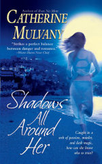 Shadows All Around Her