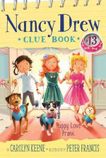 Nancy Drew Clue Book : Puppy Love Prank Nancy Drew Clue Book : Puppy Love Prank