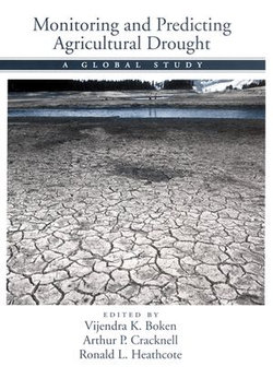 Monitoring and Predicting Agricultural Drought Monitoring and Predicting Agricultural Drought