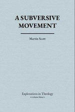 A Subversive Movement