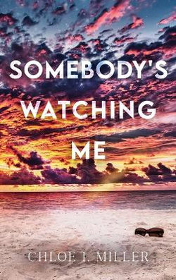 Somebody's Watching Me