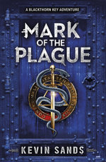 Mark of the Plague: A Blackthorn Adventure