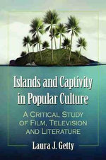 Islands and Captivity in Popular Culture
