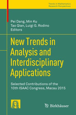 New Trends in Analysis and Interdisciplinary Applications New Trends in Analysis and Interdisciplinary Applications
