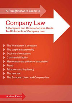 Straightforward Guide to Company Law Straightforward Guide to Company Law