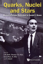 Quarks, Nuclei And Stars: Memorial Volume Dedicated For Gerald E Brown