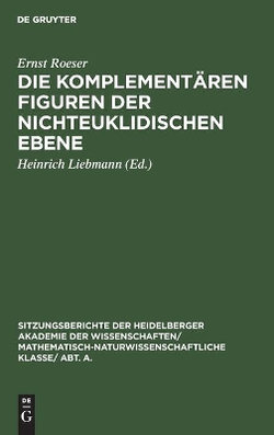 Die Komplementären Figuren der Nichteuklidischen Ebene
