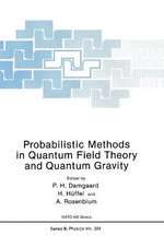 Probabilistic Methods in Quantum Field Theory and Quantum Gravity Probabilistic Methods in Quantum Field Theory and Quantum Gravity