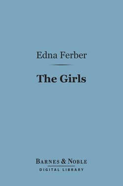 The Girls (Barnes & Noble Digital Library)