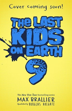 The Last Kids on Earth and the Monster Dimension (The Last Kids on Earth)
