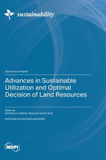 Advances in Sustainable Utilization and Optimal Decision of Land Resources