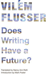 Does Writing Have a Future?