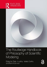 The Routledge Handbook of Philosophy of Scientific Modeling