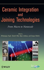 Ceramic Integration and Joining Technologies