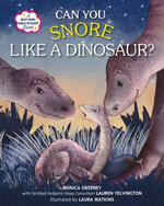 Can You Snore Like a Dinosaur? Can You Snore Like a Dinosaur?