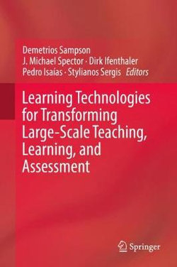 Learning Technologies for Transforming Large-Scale Teaching, Learning, and Assessment