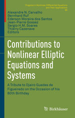 Contributions to Nonlinear Elliptic Equations and Systems