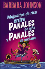 Mojaditas de Risa Entre Panales de Nina y Panales de Anciana