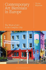 Contemporary Art Biennials in Europe