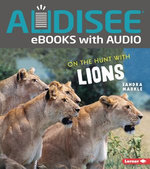 On the Hunt with Lions