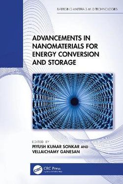Advancements in Nanomaterials for Energy Conversion and Storage Advancements in Nanomaterials for Energy Conversion and Storage