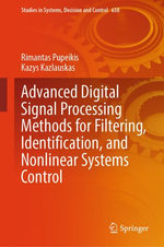 Advanced Digital Signal Processing Methods for Filtering, Identification, and Nonlinear Systems Control