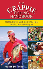 The Crappie Fishing Handbook