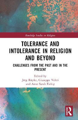 Tolerance and Intolerance in Religion and Beyond