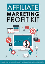Affiliate Marketing Profit Kit