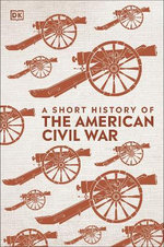 A Short History of the American Civil War