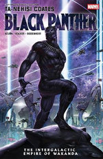 Black Panther by Ta-Nehisi Coates: the Intergalactic Empire of Wakanda Black Panther by Ta-Nehisi Coates: the Intergalactic Empire of Wakanda