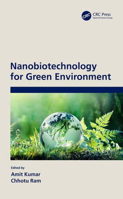 Nanobiotechnology for Green Environment Nanobiotechnology for Green Environment