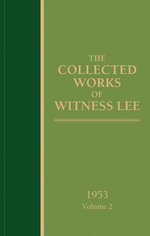 The Collected Works of Witness Lee, 1953, volume 2