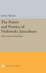 The Poetry and Poetics of Nishiwaki Junzaburo