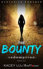 The Bounty - Redemption (Book 6) Dystopian Romance The Bounty - Redemption (Book 6) Dystopian Romance