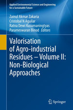 Valorisation of Agro-industrial Residues – Volume II: Non-Biological Approaches