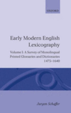 Early Modern English Lexicography: Volume I