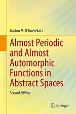 Almost Periodic and Almost Automorphic Functions in Abstract Spaces