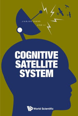 Cognitive Satellite System Cognitive Satellite System