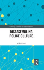 Disassembling Police Culture